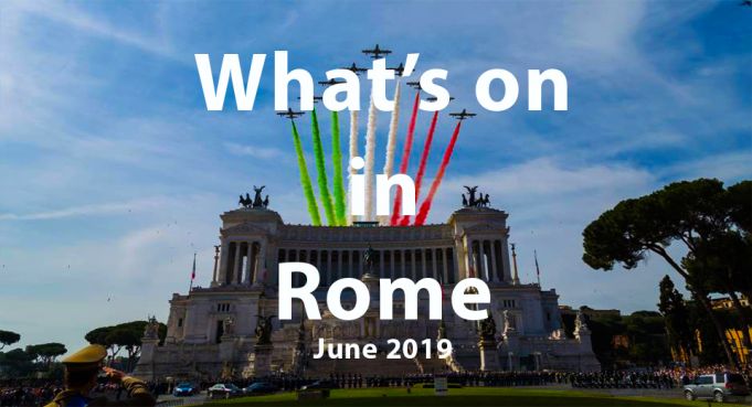 What to do in Rome in June 2019