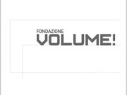 Fondazione Volume!